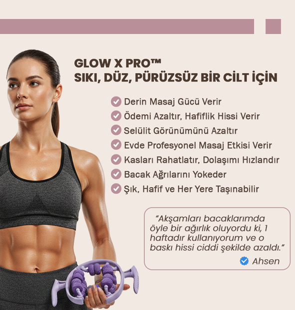 Glow X Pro™ ile Selülit Görünümünü Azalt